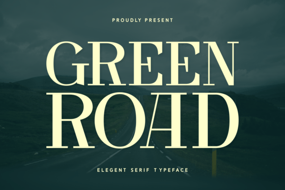 Green Road: A Modern Serif Font for Elegant Branding