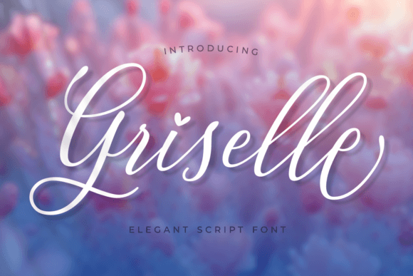 Griselle: A Sophisticated Calligraphy Typeface for Makers