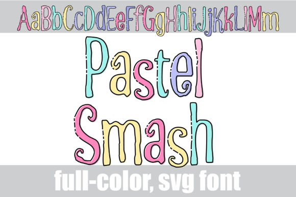 Pastel Smash: A Review of the Whimsical Color Font